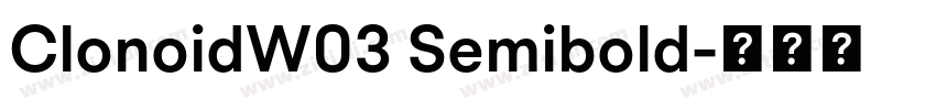 ClonoidW03 Semibold字体转换